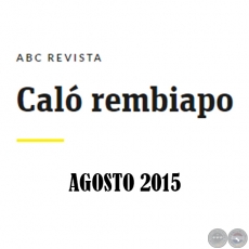 Cal Rembiapo - ABC Revista - Agosto 2015.